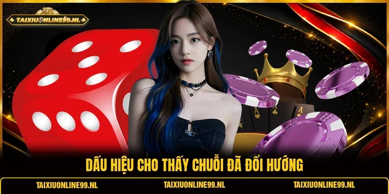 Dấu hiệu cho thấy chuỗi đã đổi hướng