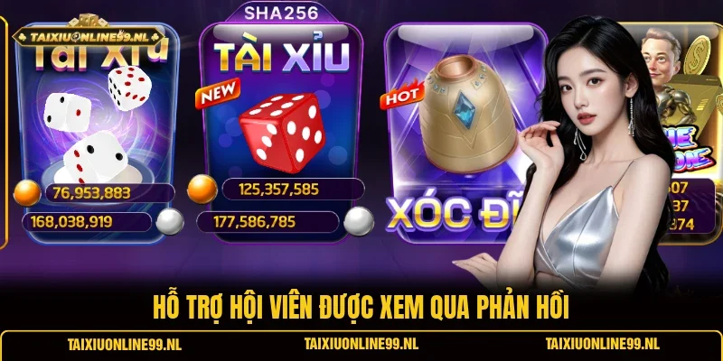 Hỗ trợ hội viên được xem qua phản hồi