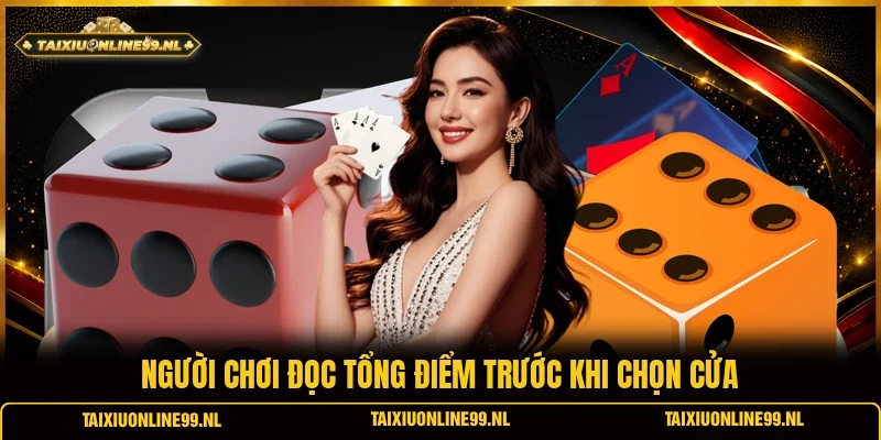 Người chơi đọc tổng điểm trước khi chọn cửa