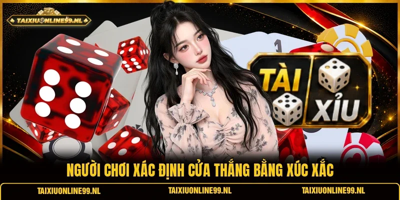 Người chơi xác định cửa thắng bằng xúc xắc