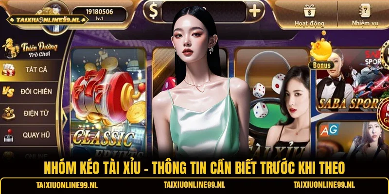 Nhóm Kéo Tài Xỉu - Thông Tin Cần Biết Trước Khi Theo