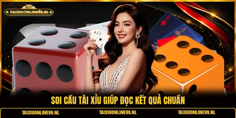 Soi cầu tài xỉu giúp đọc kết quả chuẩn