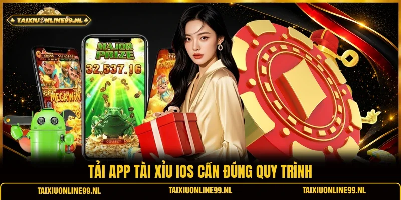 Tải app tài xỉu iOS cần đúng quy trình