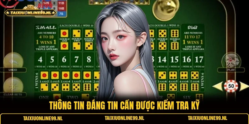 Thông tin đáng tin cần được kiểm tra kỹ